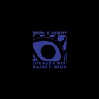 Smith & Mighty - Life Is... (CDS)