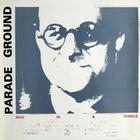 Parade Ground - Man In A Trance (VLS)