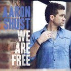 Aaron Shust - We Are Free (CDR)