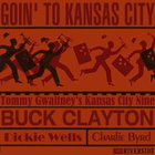 Buck Clayton - Goin' To Kansas City (Vinyl)