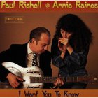 Paul Rishell & Annie Raines - I Want You To Know