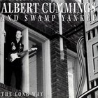 Albert Cummings - The Long Way (With Swamp Yankee)