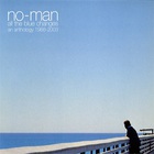 No-Man - All The Blue Changes (Anthology 1988-2003) CD1
