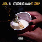 All I Need (One Mo Drank) (CDS)