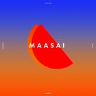 Maasai - Feeling Blue, Seeing Orange