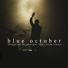 Blue October - Things We Do At Night (Live From Texas) CD1