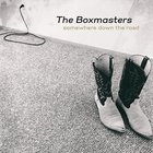The Boxmasters - Somewhere Down The Road CD1