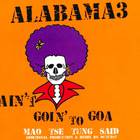 Alabama 3 - Ain't Goin' To Goa (CDR)