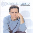 Cristian Castro - Mi Vida Sin Tu Amor