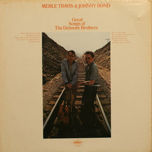 Great Songs Of The Delmore Brothers (With Johnny Bond) (Vinyl)