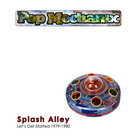 Pop Mechanix - Splash Alley