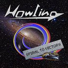 Howling - Spiral To Victory