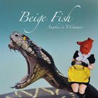 Beige Fish - Snakes 'N' Wimmen