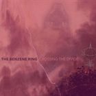 The Benzene Ring - Crossing The Divide
