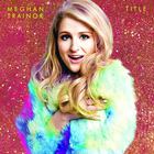 Meghan Trainor - Title (Special Edition)