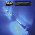 Future Beat Alliance - Patience And Distance