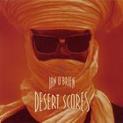 Ian O'brien - Desert Scores