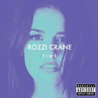 Rozzi Crane - Time (EP)