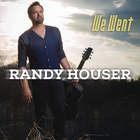 Randy Houser - We Went (CDS)