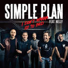 Simple Plan - I Don't Want To Go To Bed (Feat. Nelly) (CDS)