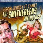 The Smithereens - From Jersey It Came! The Smithereens Anthology CD1