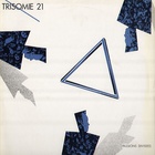 Trisomie 21 - Passions Divisées (Vinyl)