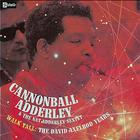 Walk Tall: The David Axelrod Years (With The Nat Adderley Sextet) CD1