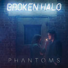 Phantoms - Broken Halo