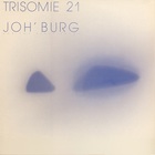 Trisomie 21 - Joh'burg (VLS)