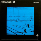 Trisomie 21 - Wait & Dance (Vinyl)