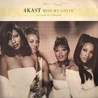 4Kast - Miss My Lovin (CDS)