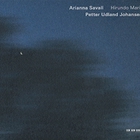 Arianna Savall - Hirundo Maris: Chants Du Sud Et Du Nord (With Petter Udland Johansen)