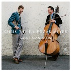 Edgar Meyer - Bass & Mandolin (With Chris Thile)