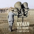 War Work: Eight Songs With Film
