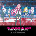 Rasmus Faber - The Asterisk War Original Soundtrack