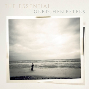The Essential Gretchen Peters CD1