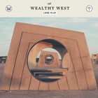 The Wealthy West - Long Play
