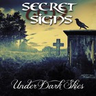 Secret Signs - Under Dark Skies
