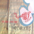 The Sour Notes - The Meat Of The Fruit