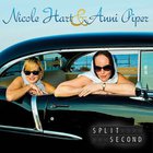 Nicole Hart - Split Second (With Anni Piper)