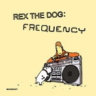 Rex The Dog - Frequency (EP)