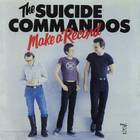 The Suicide Commandos - Make A Record (Reissued 1996)