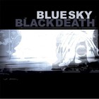 Blue Sky Black Death - A Heap Of Broken Images CD2