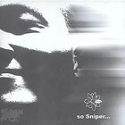 MC Sniper - So Sniper....