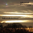 Mental Minority - Moodshifter (EP)