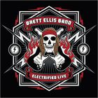 Brett Ellis Band - Electrified Live