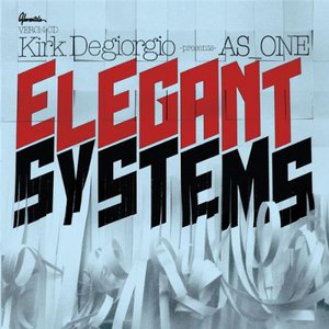 Elegant Systems (Kirk Degiorgio Presents)