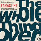 Faraquet - This Time Around (VLS)