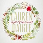 Lauren Daigle - Light Of The World (CDS)