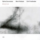 Sylvie Courvoisier - Abaton (With Mark Feldman & Erik Friedlander) CD1